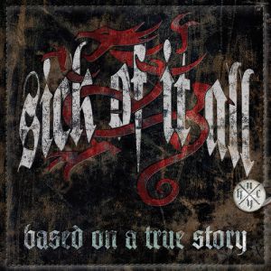 Album Based on a True Story - Sick of It All