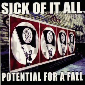 Album Potential for a Fall - Sick of It All