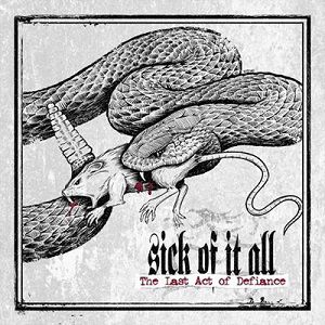 Album The Last Act of Defiance - Sick of It All