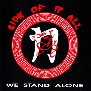 Album We Stand Alone - Sick of It All
