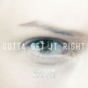 Album Sixx:A.M. - Gotta Get It Right