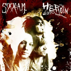 Album Sixx:A.M. - The Heroin Diaries Soundtrack