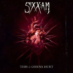 Album Sixx:A.M. - This Is Gonna Hurt