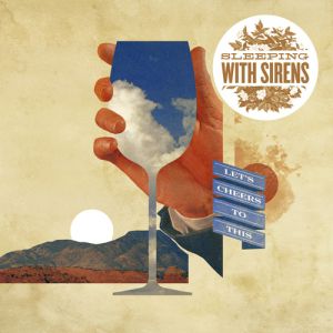 Sleeping with Sirens Let's Cheers to This, 2011