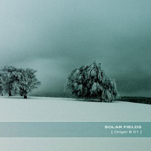 Album Origin # 01 - Solar Fields