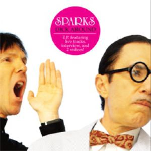 Sparks Dick Around (EP), 2006