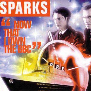 Album Now that I Own the BBC - Sparks