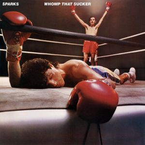 Sparks Whomp That Sucker, 1981