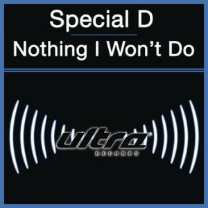 Special D. : Nothing I Won't Do