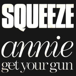 Squeeze Annie Get Your Gun, 1982