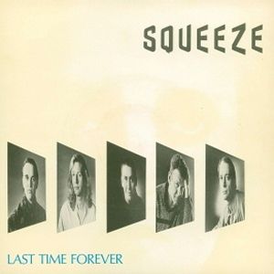 Album Squeeze - Last Time Forever