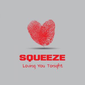 Album Squeeze - Loving You Tonight