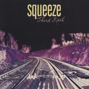 Album Squeeze - Third Rail