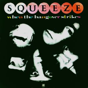 Album Squeeze - When the Hangover Strikes