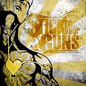 Stick to Your Guns Comes from the Heart, 2008