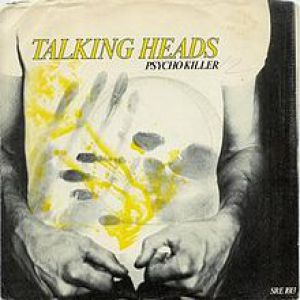 Talking Heads Psycho Killer, 1977