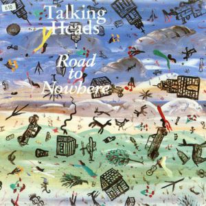 Album Talking Heads - Road to Nowhere