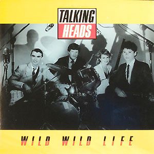 Talking Heads Wild Wild Life, 1986