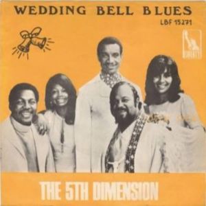 The 5th Dimension Wedding Bell Blues, 1969