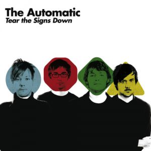 Album Tear the Signs Down - The Automatic