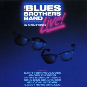 Album The Blues Brothers - The Blues Brothers Band Live in Montreux