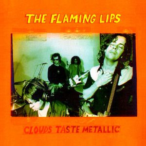 Album Flaming Lips - Clouds Taste Metallic