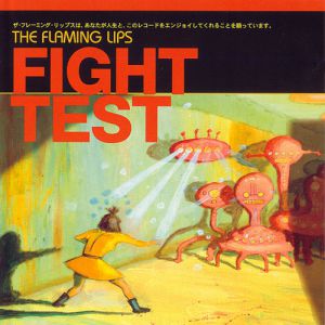 Flaming Lips : Fight Test