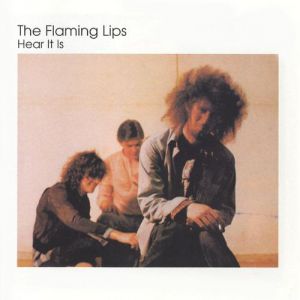 Album Flaming Lips - Hear It Is