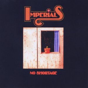 Album The Imperials - No Shortage