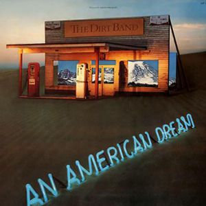 The Nitty Gritty Dirt Band An American Dream, 1979