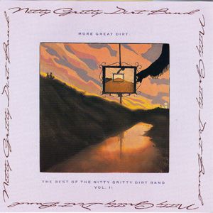 The Nitty Gritty Dirt Band More Great Dirt, 1989