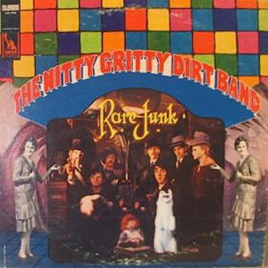The Nitty Gritty Dirt Band Rare Junk, 1968