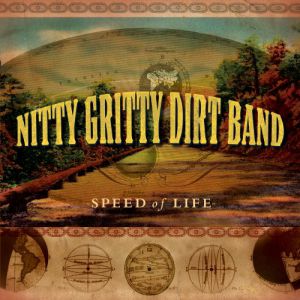 Album The Nitty Gritty Dirt Band - Speed of Life
