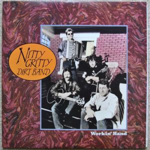 Album The Nitty Gritty Dirt Band - Workin
