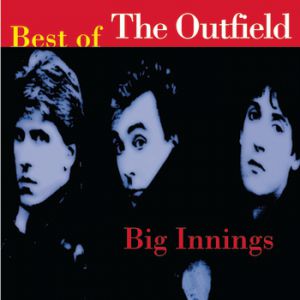 The Outfield Big Innings: The Best of The Outfield, 1996