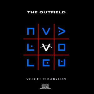 Album The Outfield - Voices of Babylon