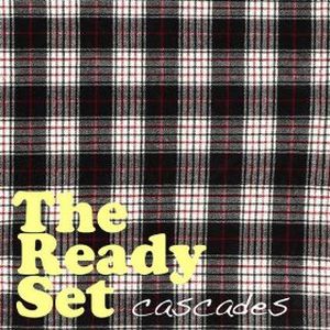 Album The Ready Set - Cascades