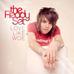 Album Love Like Woe - The Ready Set