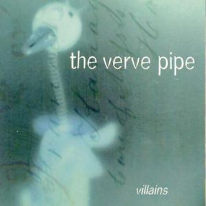 Album The Verve Pipe - Villains