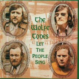 The Wolfe Tones Let The People Sing, 1972