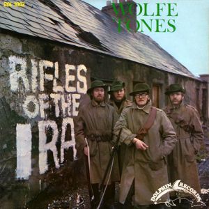 Album The Wolfe Tones - Rifles of the I.R.A.
