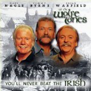 The Wolfe Tones You'll Never Beat the Irish, 2015
