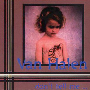 Album Don't Tell Me (What Love Can Do) - Van Halen