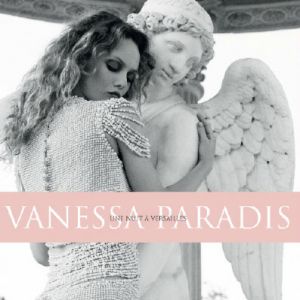 Album Vanessa Paradis - Une nuit à Versailles