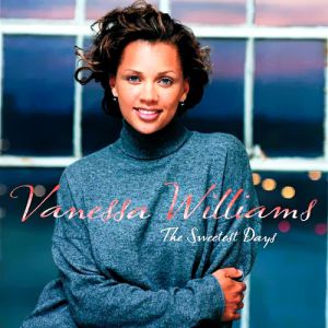 Album Vanessa Williams - The Sweetest Days