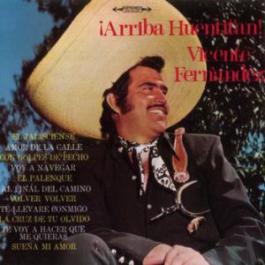 Album Vicente Fernández - Arriba Huentitán!