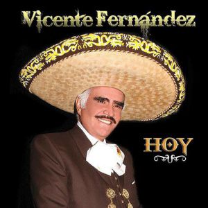 Album Vicente Fernández - Hoy