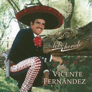 Album Vicente Fernández - Lobo Herido