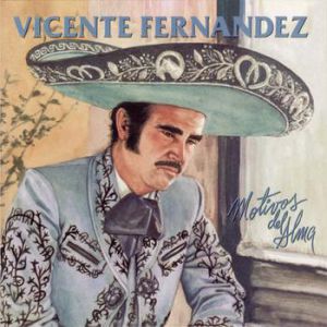 Album Vicente Fernández - Motivos Del Alma