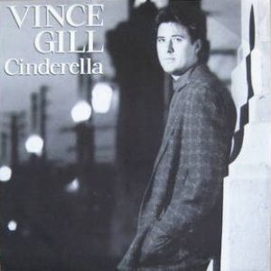 Vince Gill Cinderella, 1987